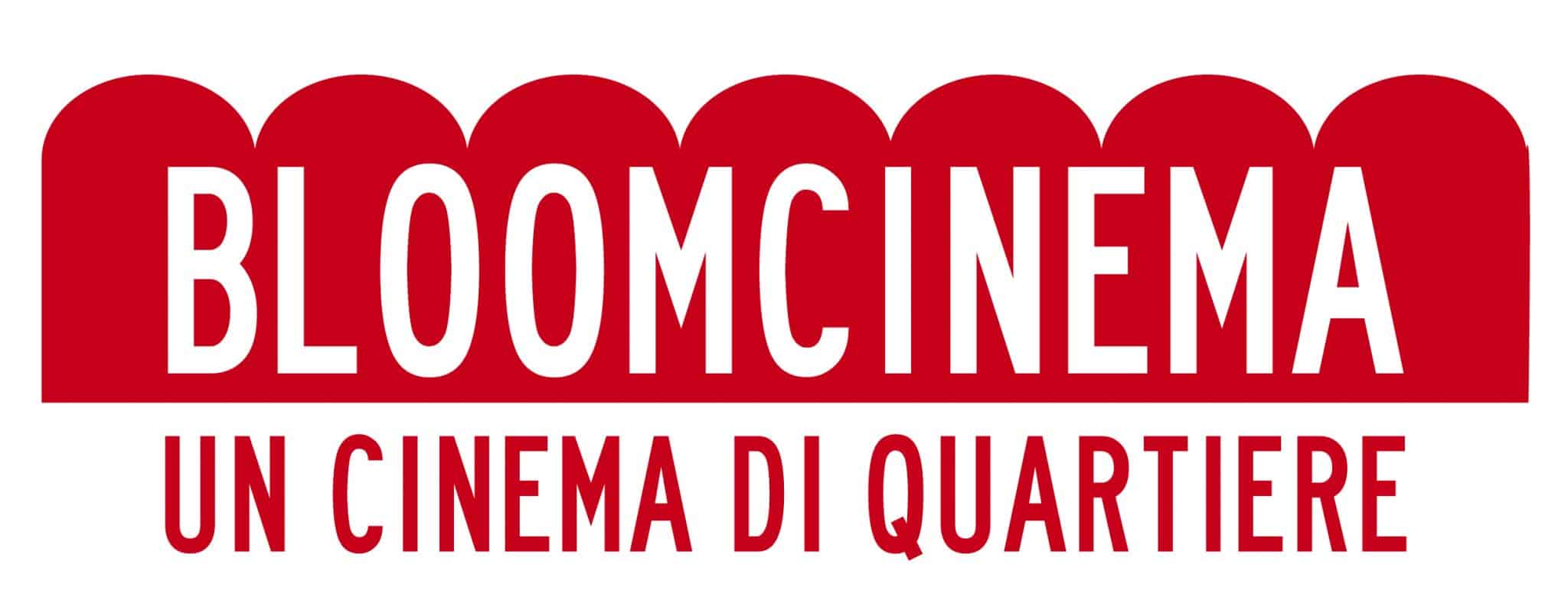 BloomCinema un cinema di quartiere